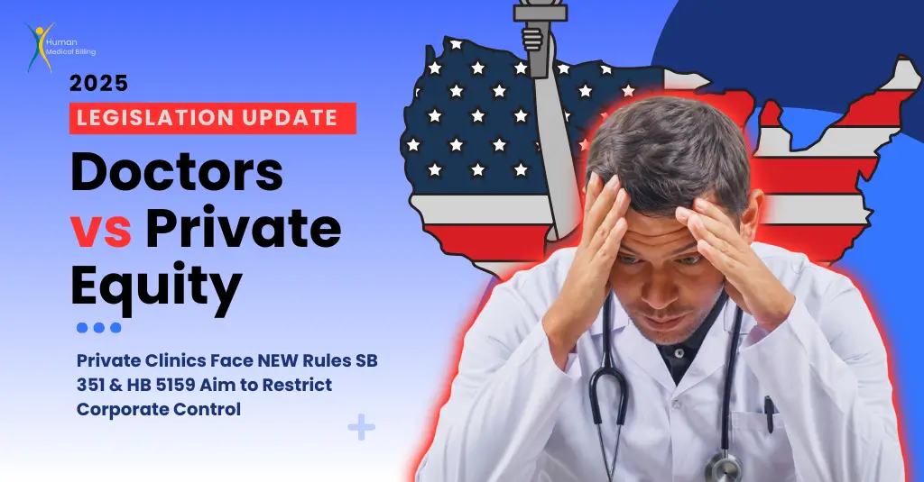 A concerned doctor in front of a U.S. map with a scalpel illustration, representing the 2025 healthcare legislation update impacting private equity control in medical practices, by Human Medical Billing.