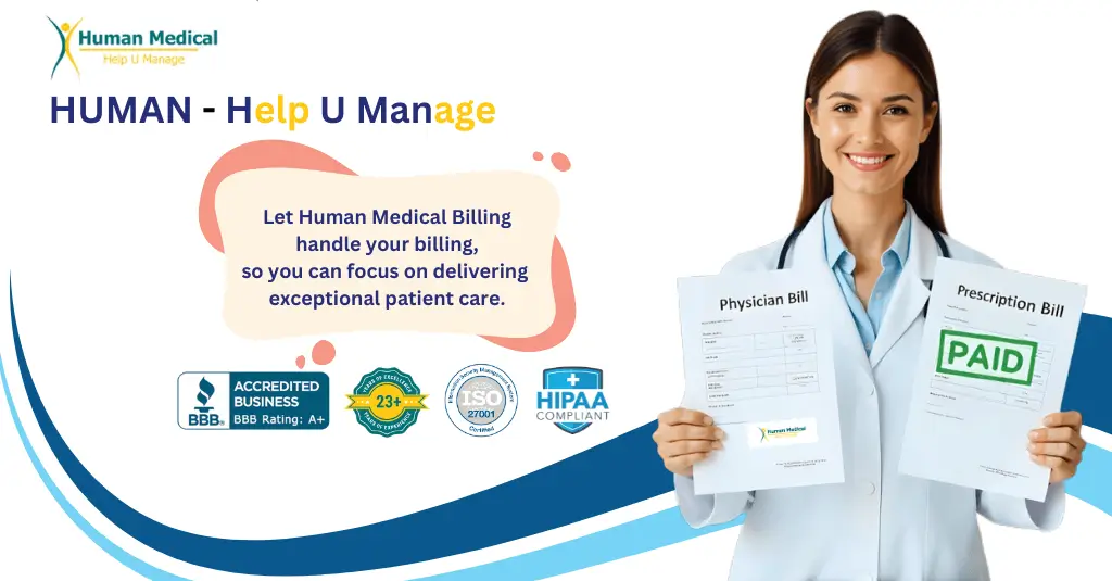 Smiling female doctor holding medical bills with 'Paid' label, promoting Human Medical Billing's end-to-end revenue cycle management services with HIPAA, ISO, and BBB accreditation.