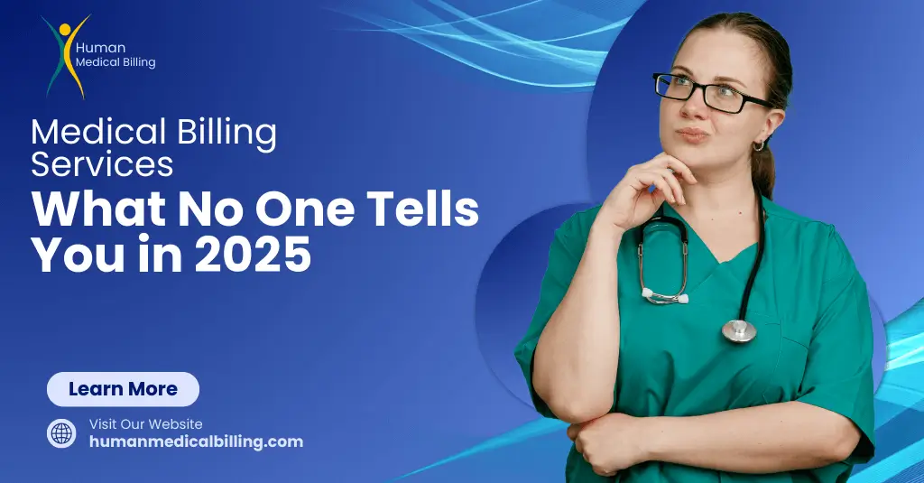 Medical billing services for 2025. Learn what no one tells you about the future of medical billing with Human Medical Billing.